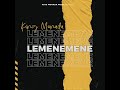KING MONADA-LEMENEMENE(Official Audio)