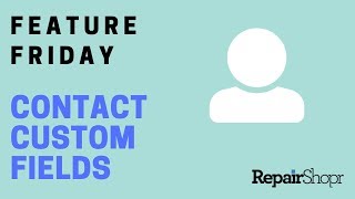 Feature Friday - Introducing Contact Custom Fields!