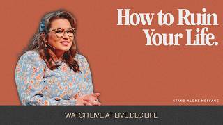 How to Ruin Your Life | Discover Life Church