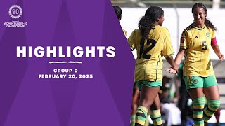 Group D Highlights, February 20 | 2025 Concacaf Women's U-20 Qualifiers