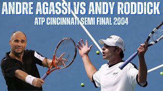 ANDRE AGASSI VS ANDY RODDICK | 2004 ATP CINCINNATI SEMI-FINAL