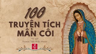 100 Truyện Tích Về Chuỗi Hạt Mân Côi