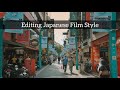 Photo Editing Tutorial: How to edit Japanese film style photography?