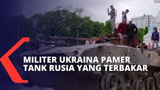 Militer Ukraina Pamerkan Sejumlah Tank Rusia yang Terbakar