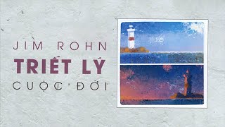 [Sách Nói] Triết Lý Cuộc Đời - Chương 1 | Jim Rohn