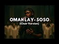 Omah Lay - Soso (Choir Version)