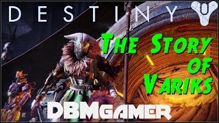 Destiny ☆ The Story of Variks of the House of Judgement