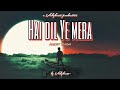 Hai Dil Ye Mera ( refix ) by Vickybeatz | Arijit Singh | Hindi Sad Song