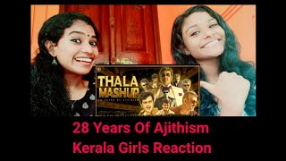 28 Years Of Ajithism Mashup REACTION/Dude Media Works/Ajith Kumar/KeralaGirlsReaction
