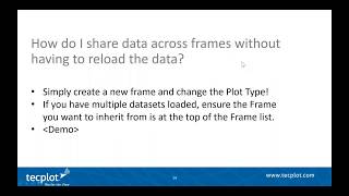 How to Share Data Across Frames in Tecplot 360 Without Having to Reload the Data