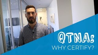 QTNA #40: Why Certify?
