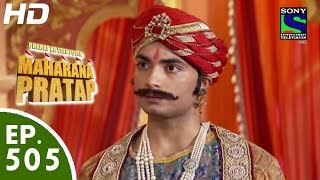 Bharat Ka Veer Putra Maharana Pratap - महाराणा प्रताप - Episode 505 - 14th October, 2015