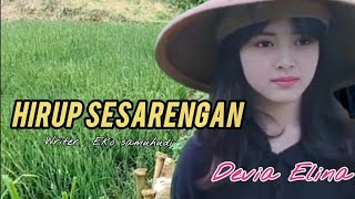 HIRUP SESARENGAN - Bahasa Sunda - - DEVIA ELINA - EKO SAMUHUDI  #cover #lagu#musiclyrics #lagu