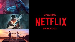 What's Coming to Netflix in March 2021 - Smart DNS Proxy