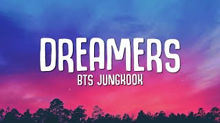 BTS Jungkook - Dreamers (Lyrics) FIFA World Cup 2022