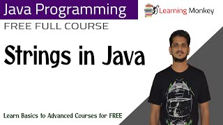 Strings in Java || Lesson 58 || Java Programming || Learning Monkey ||