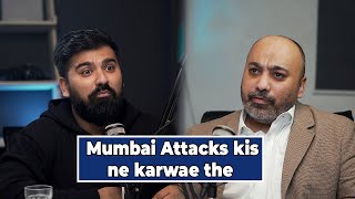 Mumbai Attacks kisne karwaye thy?