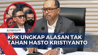 Tak Tahan Hasto usai Pemeriksaan, KPK Beberkan Alasan: Penyidik Butuh Waktu Periksa Saksi Lain!