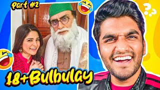 Bulbulay was not very Family Friendly Drama (Part 2) !!