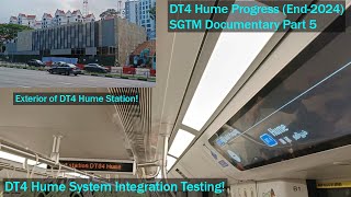 DT4 Hume System Integration Testing \u0026 Work Progress [End-2024] - SGTM Documentary #5