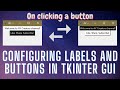 Configuring Labels and Buttons on the go in Tkinter (Python) || AV Creators