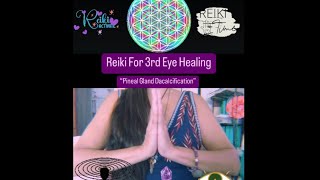 Quick Reiki for 3rd Eye Healing “Pineal Gland “Decalcification”