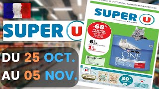 catalogue SUPER U du 25 octobre au 5 novembre 2022 📢 Arrivage - FRANCE