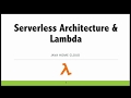 Session 1   AWS,  Introduction to Serverless & Lambda