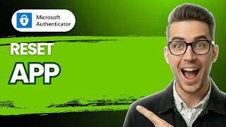 How to Reset Microsoft Authenticator App [2026 Full Guide]