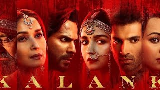 Kalank Full Movie Amazing Facts Varun Dhawan, Sanjay Dutt, Alia Bhatt, Madhuri
