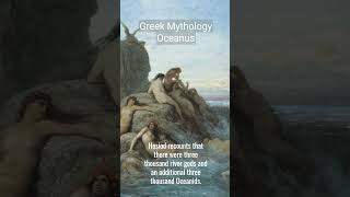 Greek Mythology (54) - Oceanus  #greece #folklore #greekmythology #myths #mythol