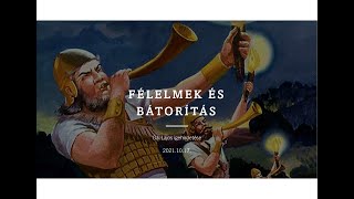 Félelmek és bátorítás