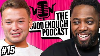 Changing your negative mindset | Good Enough Podcast - Ep.15