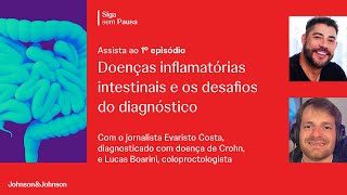 Doenças Inflamatórias Intestinais | Podcast #SigaSemPausa - Episódio 01