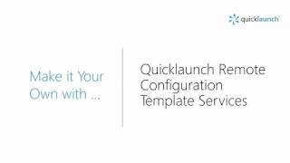 Quicklaunch Remote Custom Template Services