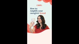 Amplifying Your Caregiver Brand