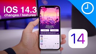 iOS 14.3 features / changes! What's new?