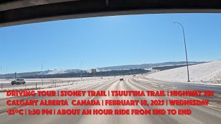 DRIVING TOUR | STONEY TRAIL / TSUUT'INA TRAIL  / HIGHWAY 201 | CALGARY AB CANADA | FEBRUARY 18, 2025