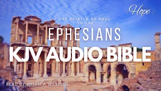 The Epistle of Paul to the Ephesians | KJV | Audio Bible (FULL)