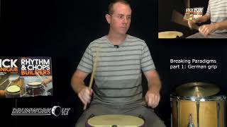 Drumworkout.com lesson: Breaking Paradigms part 1: German grip with Bill Bachman