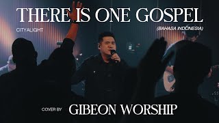 There is One Gospel - Gibeon Worship Cover ( Translated in Bahasa )