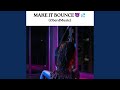 Make It Bounce