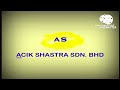 Acik Shastra Sdn. Bhd. Logo Remake