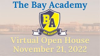 2022 2023 Bay Academy Open House