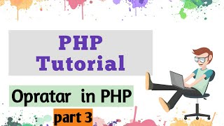 PHP opretors | Logical Operator |String Operator | Array Operator | Conditional Assignment Opreto