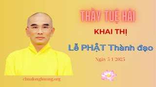 Thầy Thích Tuệ Hải Khai thị trong ngày Lễ Phật Thành đạo mùng 6/12