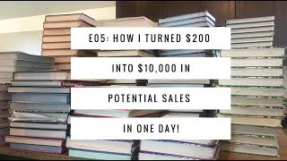 E05: How I turned $200 into $10,000 in One Day!