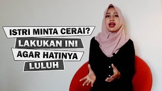 Istri Minta Cerai? Begini Cara Meluluhkan Hatinya Kembali