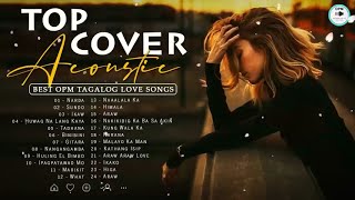 Best Of OPM Acoustic Love Songs 2023 Playlist ❤️ Top Tagalog Acoustic Songs