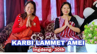 KARBI LAMMET AMEI || INGDENG 30th 2022 || DONKAMUKAM || Malin Engtipi / Hunmili Teronpi